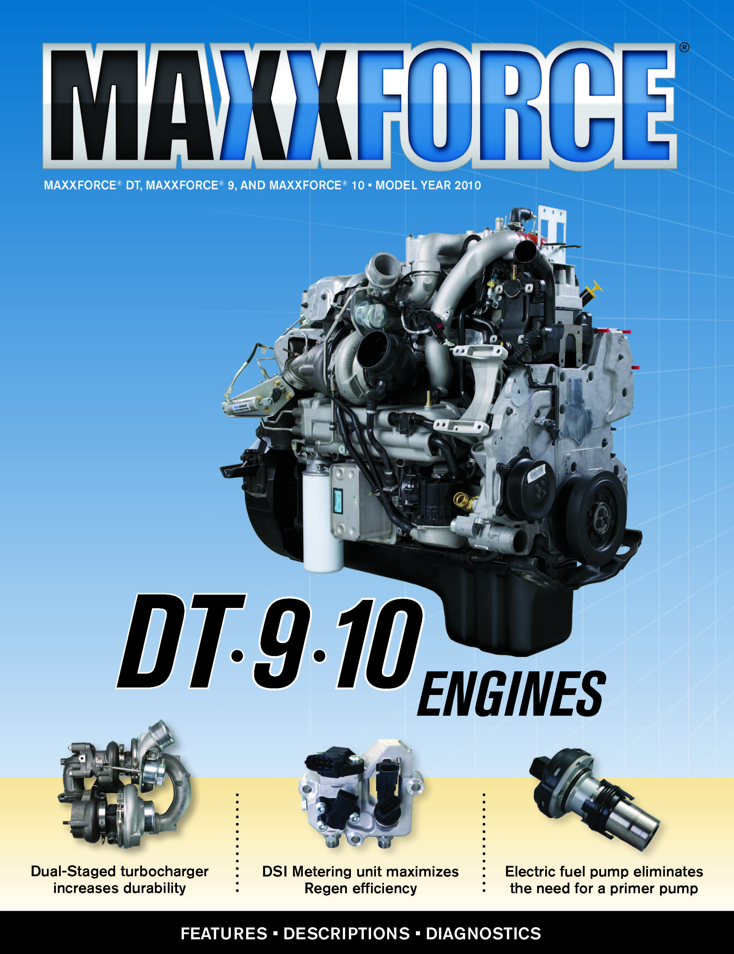 2010 MaxxForce DT, 9 & 10 CTB